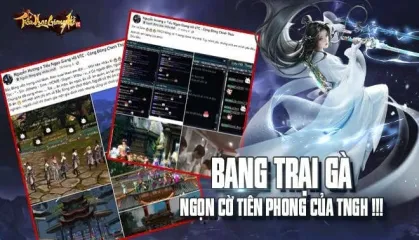 Bang Trại Gà - Biểu tượng uy tín, ngọn cờ tiên phong trong cộng đồng huyền thoại Tiếu Ngạo Giang Hồ